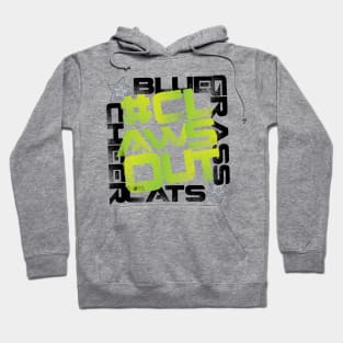 #cLaWsOuT! Hoodie